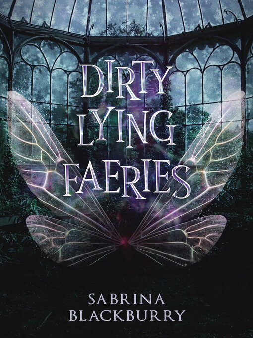 Title details for Dirty Lying Faeries by Sabrina Blackburry - Available